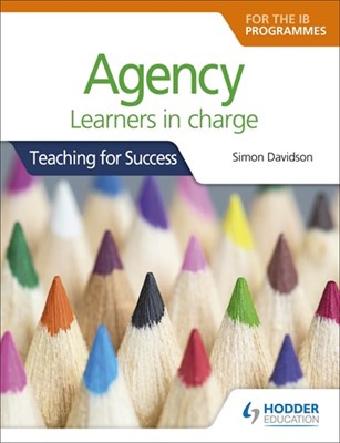 Agency for the IB Programme – Learners in charge - фото 10219