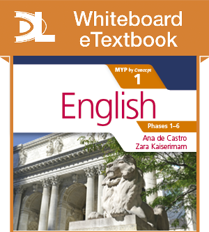 English for the IB MYP 1 Whiteboard eTextbook - фото 10254