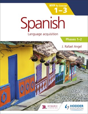 Spanish for the IB MYP 1-3 Phases 1-2 Student Book - фото 10271