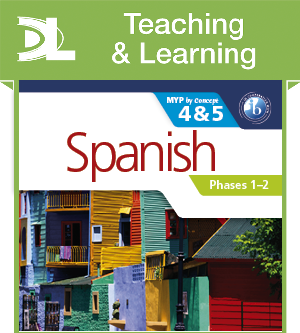 Spanish for the IB MYP 4&5 Phases 1-2 Teaching & Learning Resource - фото 10283