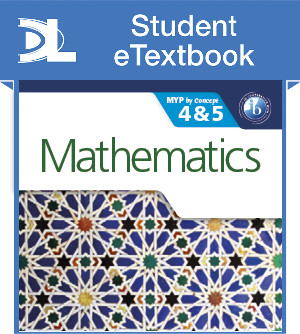 Mathematics for the IB MYP 4 & 5 Student eTextbook (1 Year Subscription) - фото 10346
