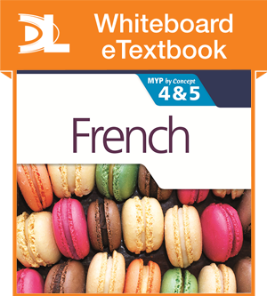 French for the IB MYP 4 & 5 (Phases 3-5) Whiteboard eTextbook - фото 10357