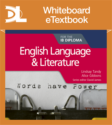English Language and Literature for the IB Diploma Whiteboard eTextbook - фото 10399