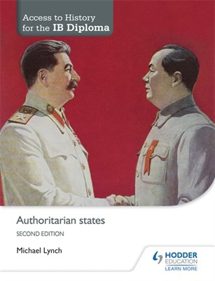 Access to History for the IB Diploma: Authoritarian states Second Edition - фото 10466
