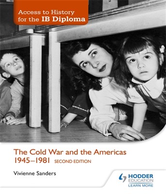 Access to History for the IB Diploma: The Cold War and the Americas 1945-1981 Second Edition - фото 10479