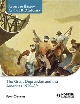 Access to History for the IB Diploma: The Great Depression and the Americas 1929-39 - фото 10485