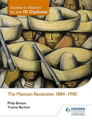 Access to History for the IB Diploma: The Mexican Revolution 1884-1940 - фото 10486