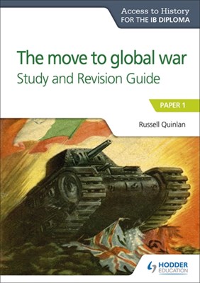 Access to History for the IB Diploma: The move to global war Study and Revision Guide - фото 10489