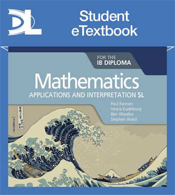 Mathematics for the IB Diploma: Applications and interpretations SL Student eTextbook (1 Year Subscription) - фото 10536