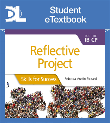 Reflective Project for the IB CP: Skills for Success Student eTextbook - фото 10552
