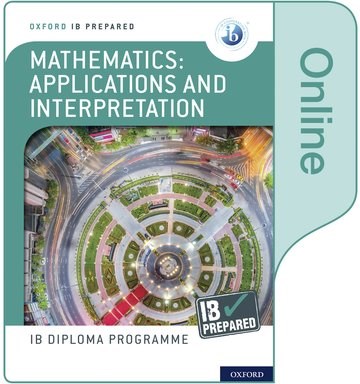 Ib Prepared: Mathematics Applications And Interpretations Online Book 9781382007313 - фото 10699