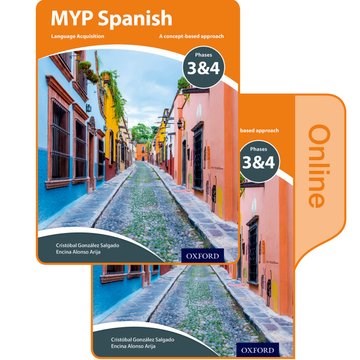 Myp Spanish: Language Acquisition Phases 3-4: Print And Online Student Book Pack - фото 10739