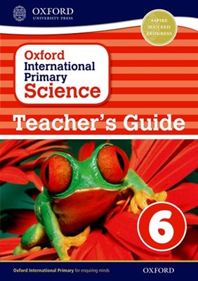 Oxford International Primary Science: Stage 6: Age 10-11 Teacher's Guide 6 - фото 10801