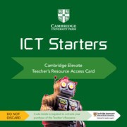 ICT Starters: Cambridge Elevate Teacher Resource with access card - фото 10946