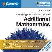 Cambridge IGCSE™ and O Level Additional Mathematics Cambridge Elevate Teacher's Resource Access Card - фото 10993