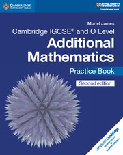 Cambridge IGCSE™ and O Level Additional Mathematics Practice Book - фото 10994