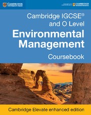 Cambridge IGCSE™ and O Level Environmental Management Cambridge Elevate enhanced edition (2Yr) - фото 11033