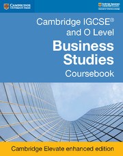 Cambridge IGCSE™ and O Level Business Studies Cambridge Elevate enhanced edition (2Yr) - фото 11046