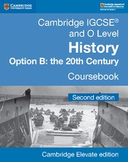 Cambridge IGCSE™ and O Level History Coursebook Option B: the 20th Century Cambridge Elevate Edition (2Yr) - фото 11066