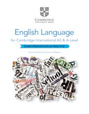 Cambridge International AS & A Level English Language Exam Preparation and Practice - фото 11116