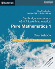 Cambridge International AS & A-Level Mathematics Pure Mathematics 1 Coursebook with Cambridge Online Mathematics - фото 11149