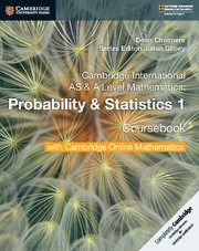 Cambridge International AS & A-Level Mathematics Probability and Statistics 1 Coursebook with Cambridge Online Mathematics - фото 11152