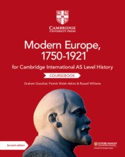 Cambridge International AS Level History: Modern Europe, 1750–1921 Coursebook - фото 11194