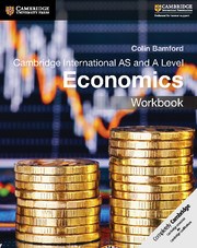 Cambridge International AS & A Level Economics Workbook - фото 11210