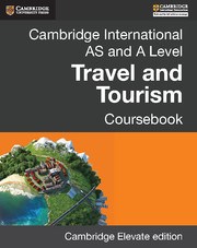 Cambridge International AS and A Level Travel and Tourism Second edition Coursebook Cambridge Elevate Edition (2Yr) - фото 11218
