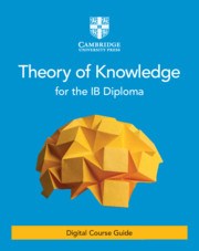 Theory of Knowledge for the IB Diploma Cambridge Elevate edition (2 years) - фото 11233