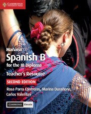 Manana Spanish B Course for the IB Diploma Teacher's Resource with Cambridge Elevate - фото 11262