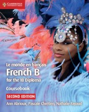 Le Monde en Francais French B Course for the IB Diploma Coursebook - фото 11263