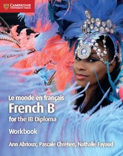 Le Monde en Francais French B Course for the IB Diploma Workbook - фото 11265