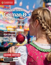 Deutsch im Einsatz German B Course for the IB Diploma Teacher's Resource with Cambridge Elevate - фото 11270