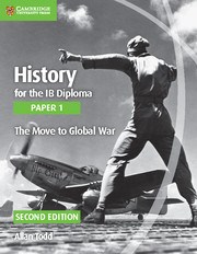 History for the IB Diploma: Paper 1: The Move to Global War - фото 11274