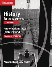 History for the IB Diploma: Paper 2: Authoritarian States (20th Century) - фото 11276