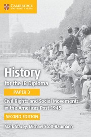 History for the IB Diploma Paper 3: Civil Rights and Social Movements in the Americas Post-1945 - фото 11292