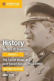 History for the IB Diploma Paper 3: The Soviet Union and Post-Soviet Russia (1924–2000) - фото 11299