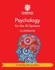 Psychology for the IB Diploma Cambridge Elevate edition (2 years) - фото 11308