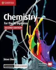 Chemistry for the IB Diploma Coursebook with Cambridge Elevate enhanced edition (2Yr) - фото 11318