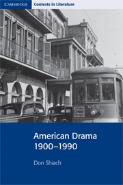 American Drama 1900-1990 - фото 11403