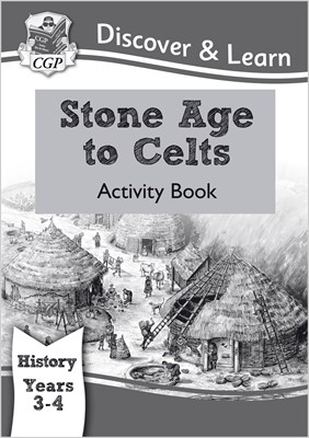 KS2 Discover & Learn: History - Stone Age to Celts Activity Book, Year 3 & 4 - фото 11894