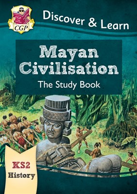 KS2 Discover & Learn: History - Mayan Civilisation Study Book 9781782949695 - фото 11905