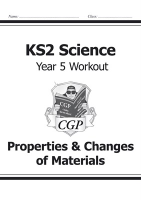 KS2 Science Year Five Workout: Properties & Changes of Materials 9781782940890 - фото 12030