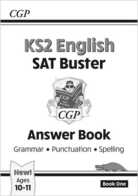 KS2 English SAT Buster Book 1 Answers - Grammar, Punctuation & Spelling (for the 2019 tests) 9781847629111 - фото 12065