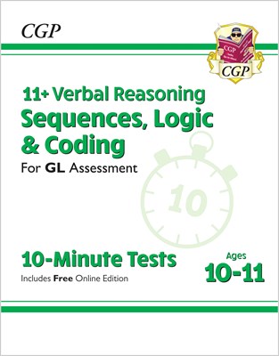 11+ GL 10-Minute Tests: Verbal Reasoning Sequences, Logic & Coding - Ages 10-11 (+ Online Ed) - фото 12177