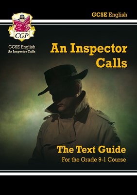 Grade 9-1 GCSE English Text Guide - An Inspector Calls - фото 12389