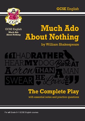 Grade 9-1 GCSE English Much Ado About Nothing - The Complete Play - фото 12390