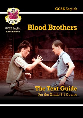 Grade 9-1 GCSE English Text Guide - Blood Brothers - фото 12392