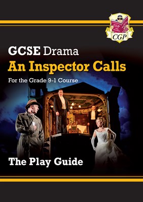 Grade 9-1 GCSE Drama Play Guide - An Inspector Calls - фото 13029